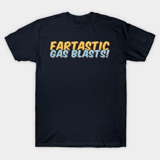 Funny Fart Fartastic Gas Blasts T-Shirt